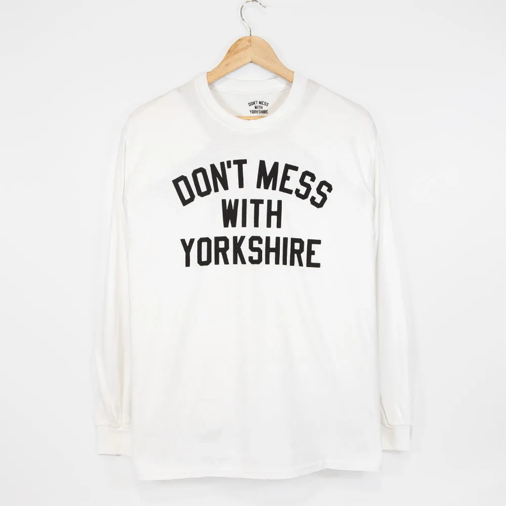 Don't Mess With Yorkshire - Classic Longsleeve T-Shirt - White / Black